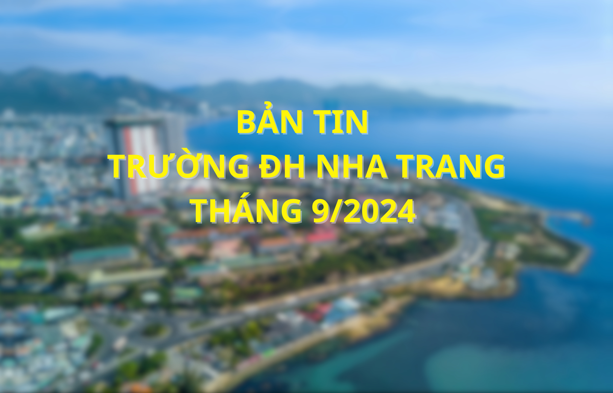 Bản tin NTU tháng 9/2024